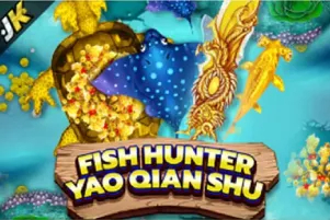 Fish Hunter Yao Qian Shu
